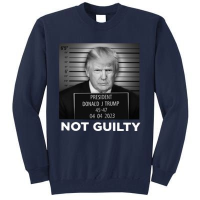 President Trump Not Guilty Tall Sweatshirt