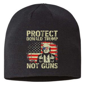 Protect Trump Not Guns Strong Support Sustainable Beanie