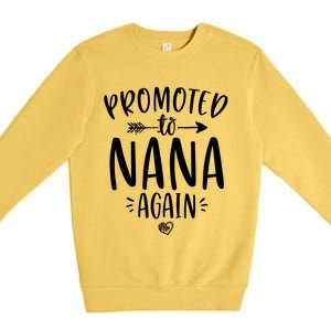 Promoted To Nana Again New Mimi Granny To Be Gigi Grandma Premium Crewneck Sweatshirt