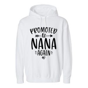 Promoted To Nana Again New Mimi Granny To Be Gigi Grandma Garment-Dyed Fleece Hoodie