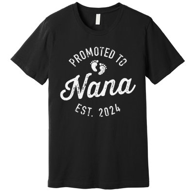 Promoted To Nana Est. 2024 For New Baby Shower Grandma Premium T-Shirt