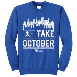 Philly Take October Philadelphia Sweatshirt