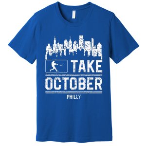 Philly Take October Philadelphia Premium T-Shirt