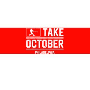 Philly_ Take October Philadelphia Bumper Sticker