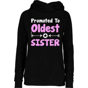 Promoted To Oldest Sister Older Sister Mother's Day Womens Funnel Neck Pullover Hood