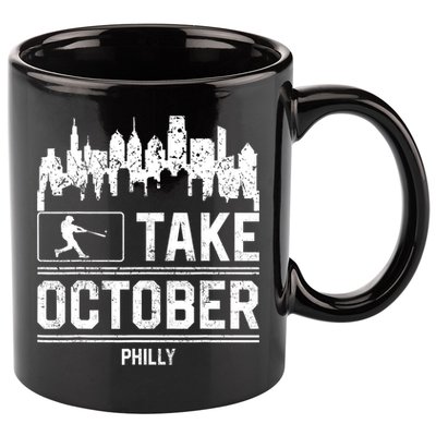 Philly_ Take October Philadelphia Fan Baseball Lovers 11oz C Handle Ceramic Mug