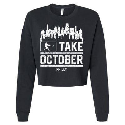 Philly_ Take October Philadelphia Fan Baseball Lovers Cropped Pullover Crew