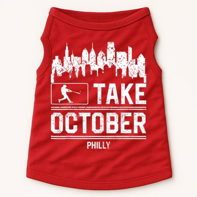 Philly_ Take October Philadelphia Fan Baseball Lovers Doggie Tank