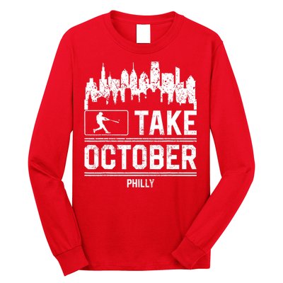 Philly_ Take October Philadelphia Fan Baseball Lovers Long Sleeve Shirt