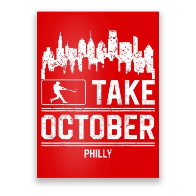 Philly_ Take October Philadelphia Fan Baseball Lovers Poster