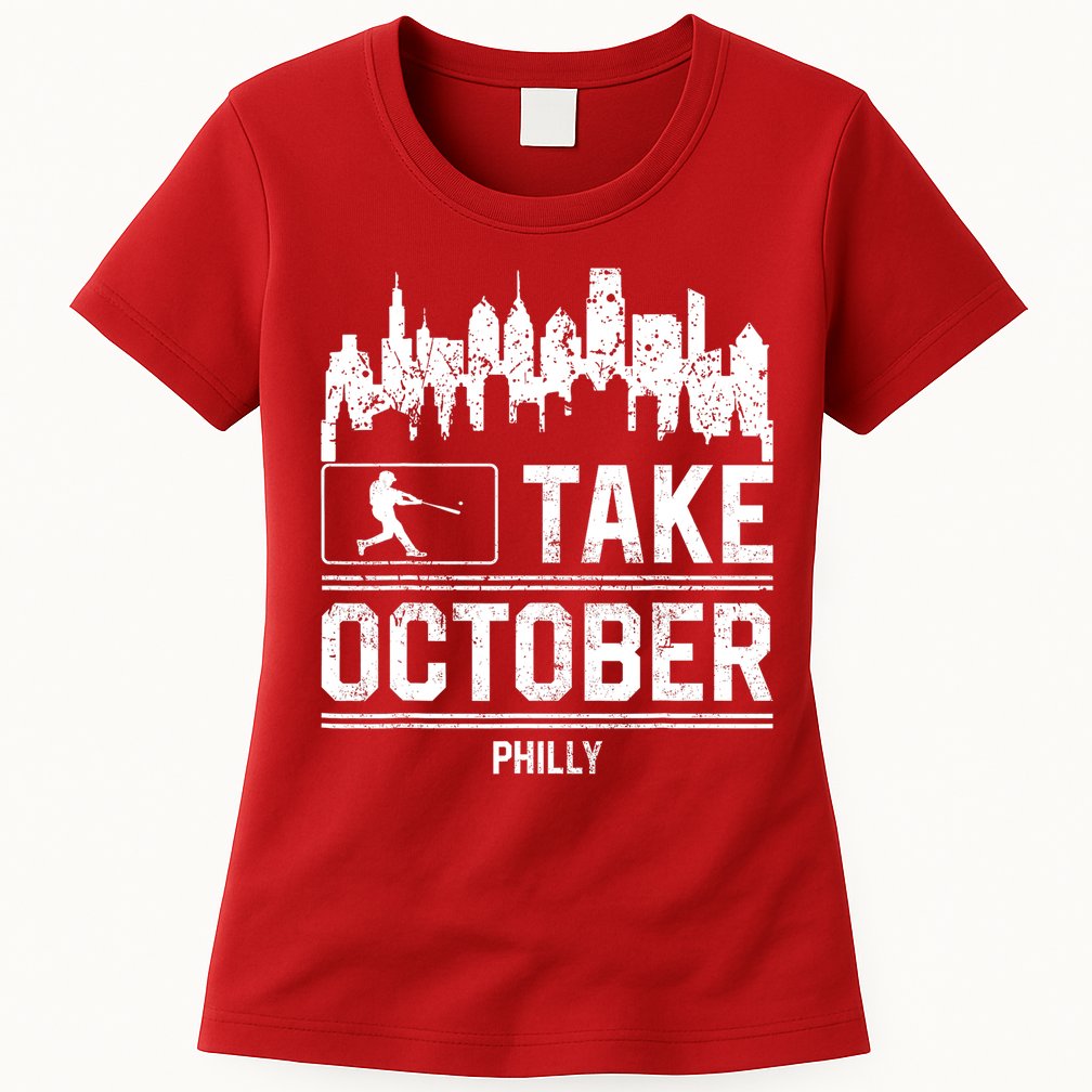Philly_ Take October Philadelphia Fan Baseball Lovers Womens T-Shirt