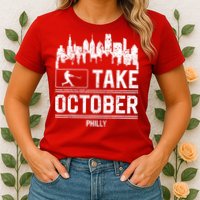 Philly_ Take October Philadelphia Fan Baseball Lovers Womens T-Shirt