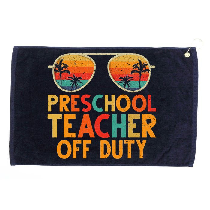 Preschool Teacher Off Duty Summer Last Day Of School Grommeted Golf Towel