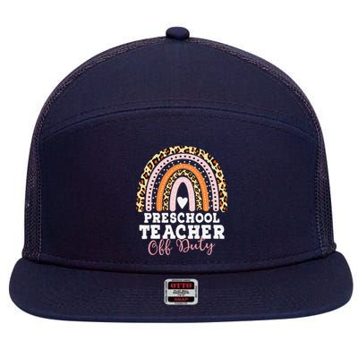 Preschool Teacher Off Duty Summer Last Day Of School 7 Panel Mesh Trucker Snapback Hat