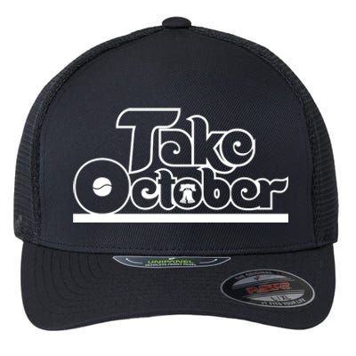 Philly Take October Philadelphia Baseball Flexfit Unipanel Trucker Cap