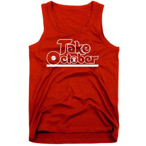 Philly Take October Philadelphia Baseball Tank Top