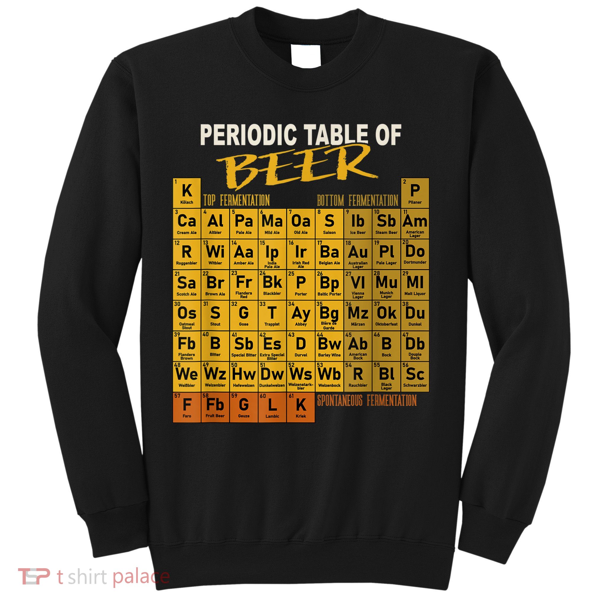Periodic Table Of Beer Craft Beer Style Brewery Sweatshirt