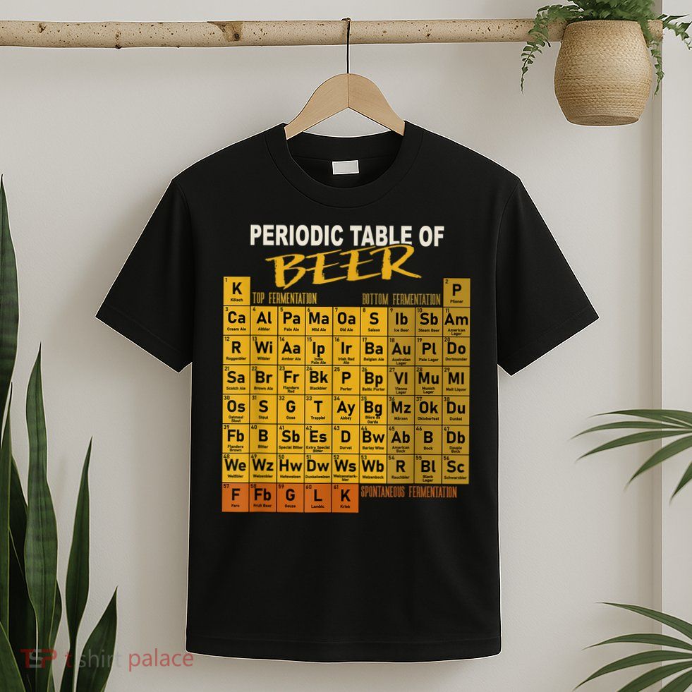 Periodic Table Of Beer Craft Beer Style Brewery T-Shirt