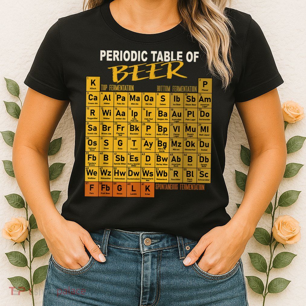 Periodic Table Of Beer Craft Beer Style Brewery Womens T-Shirt
