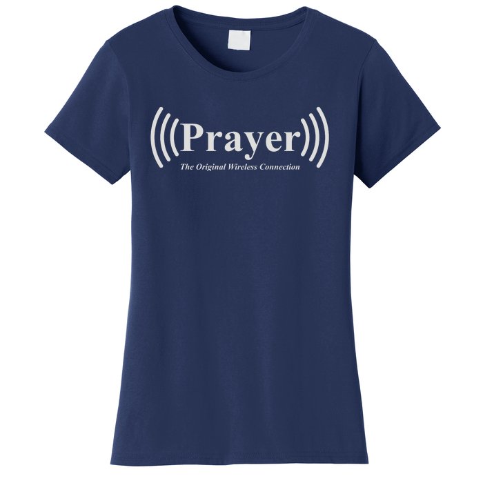 Prayer The Original Wireless Connection Women's T-Shirt