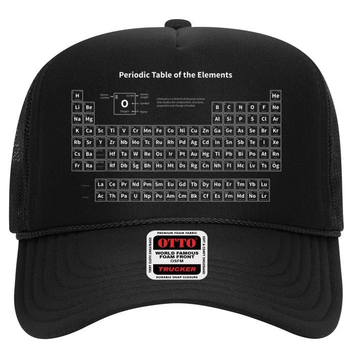 Periodic Table Of The Elements Chemists Nerd Chemistry High Crown Mesh Back Trucker Hat