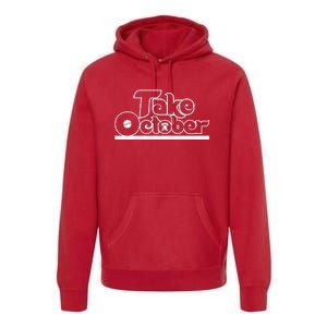 P.hilly T.ake October P.hiladelphia Premium Hoodie