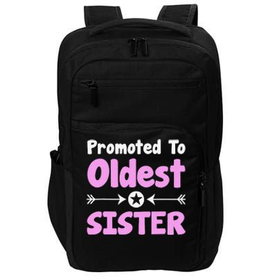 Promoted To Oldest Sister Older Sister Mother's Day Impact Tech Backpack