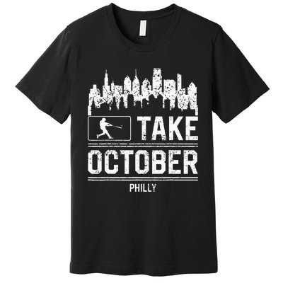 Philly Take October Philadelphia Premium T-Shirt