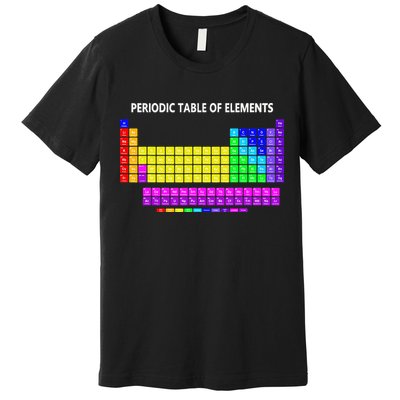 Periodic Table Of The Elements Chemists Nerd Chemistry Lover Premium T-Shirt