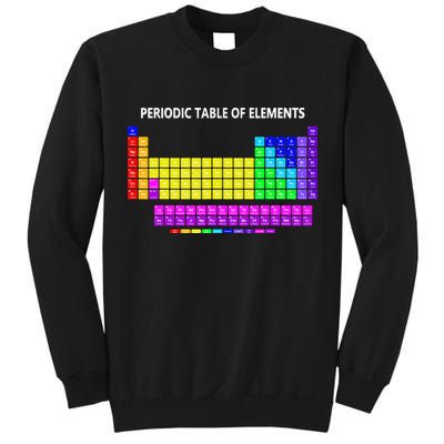 Periodic Table Of The Elements Chemists Nerd Chemistry Lover Tall Sweatshirt