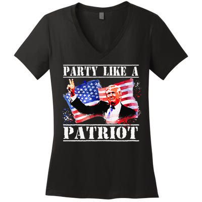 Pro Trump Party Like A Patriot Fourth Of July 4th Women's V-Neck T-Shirt