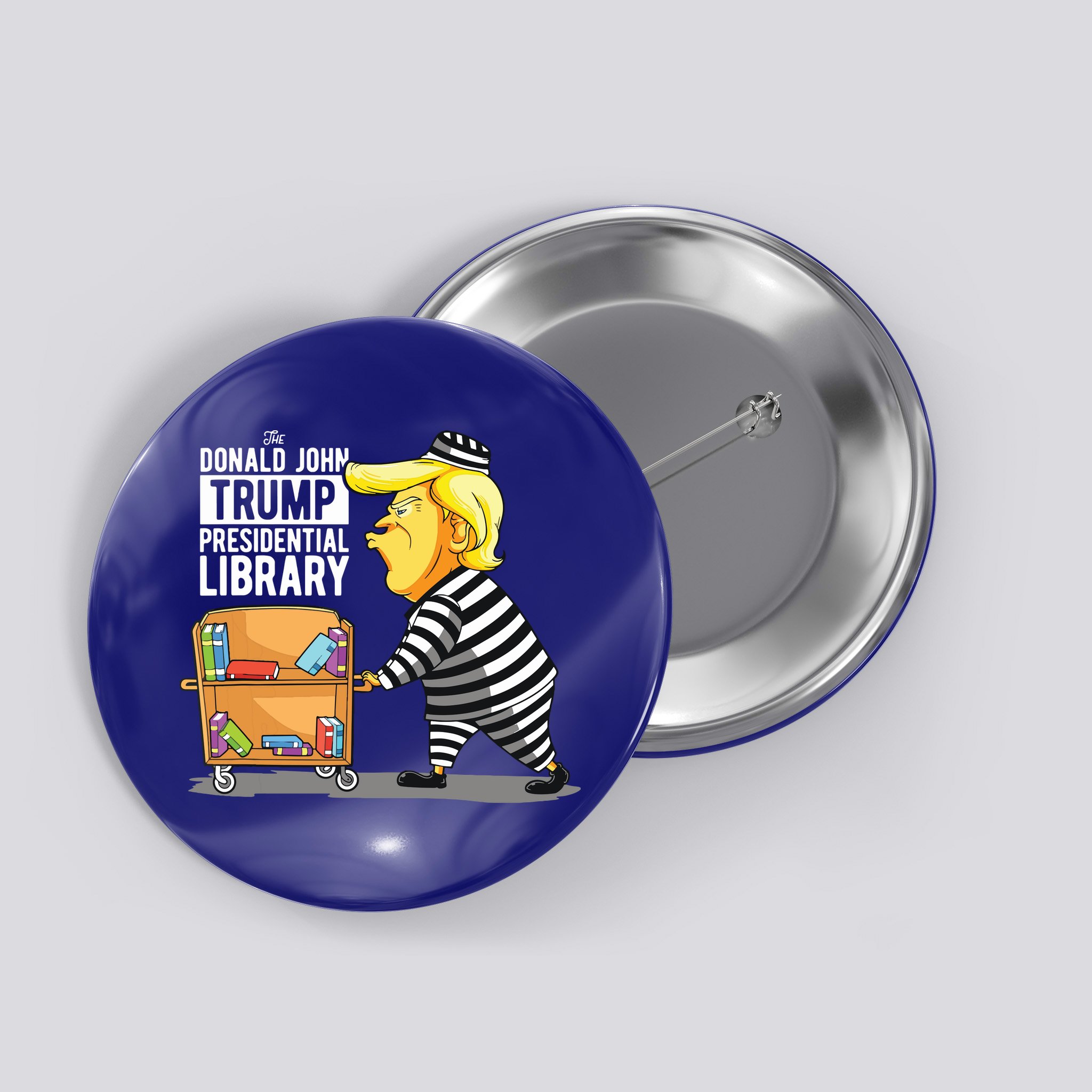 Prison Trump Presidential Library Funny Anti Trump Button
