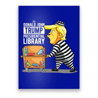 Prison Trump Presidential Library Funny Anti Trump Poster