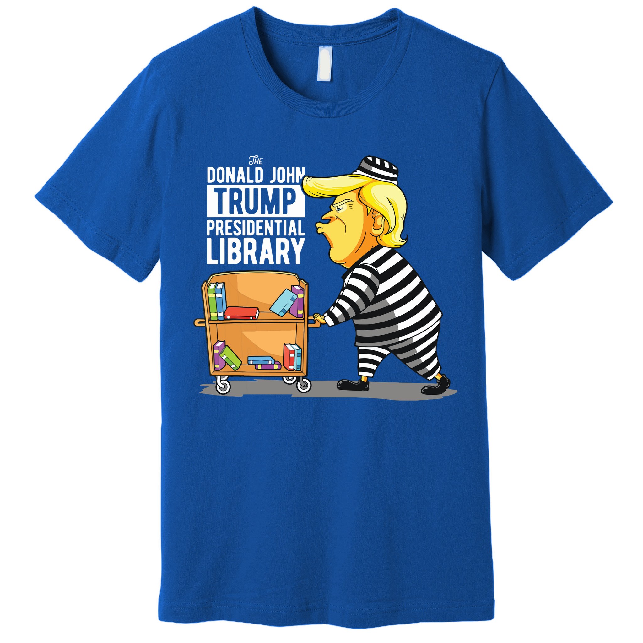 Prison Trump Presidential Library Funny Anti Trump Premium T-Shirt