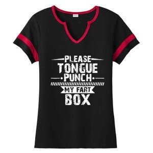 Please Tongue Punch My Fart Box Funny Word Pun Humor Sarcasm Ladies Halftime Notch Neck Tee