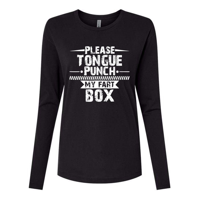 Please Tongue Punch My Fart Box Funny Word Pun Humor Sarcasm Womens Cotton Relaxed Long Sleeve T-Shirt