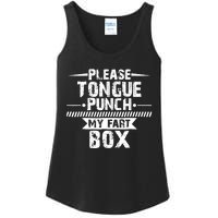 Please Tongue Punch My Fart Box Funny Word Pun Humor Sarcasm Ladies Essential Tank