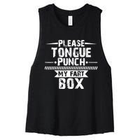 Please Tongue Punch My Fart Box Funny Word Pun Humor Sarcasm Women's Racerback Cropped Tank