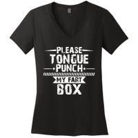 Please Tongue Punch My Fart Box Funny Word Pun Humor Sarcasm Women's V-Neck T-Shirt