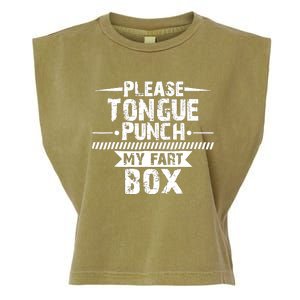 Please Tongue Punch My Fart Box Funny Word Pun Humor Sarcasm Garment-Dyed Women's Muscle Tee