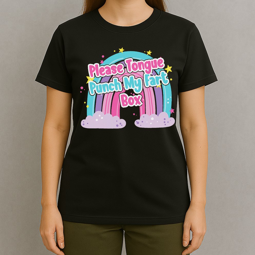 Please Tongue Punch My Fart Box Adult Humor Inappropriate T-Shirt