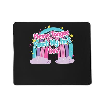 Please Tongue Punch My Fart Box Adult Humor Inappropriate Mousepad