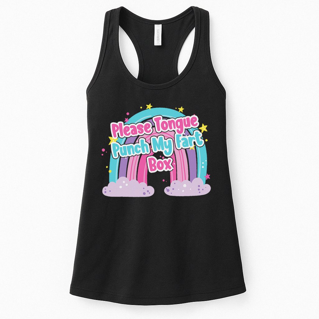 Please Tongue Punch My Fart Box Adult Humor Inappropriate Womens Tank Top