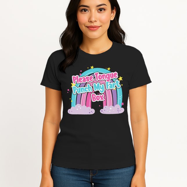 Please Tongue Punch My Fart Box Adult Humor Inappropriate Womens T-Shirt