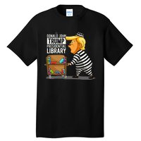 Prison Trump Presidential Library Funny Anti Trump Tall T-Shirt