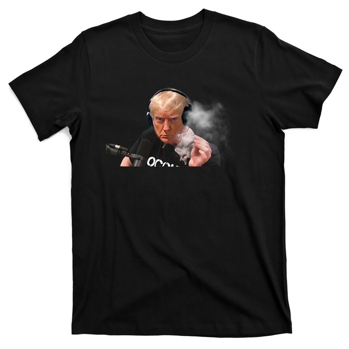 President Trump Podcast Funny Trump Smoking Like Elon T-Shirt