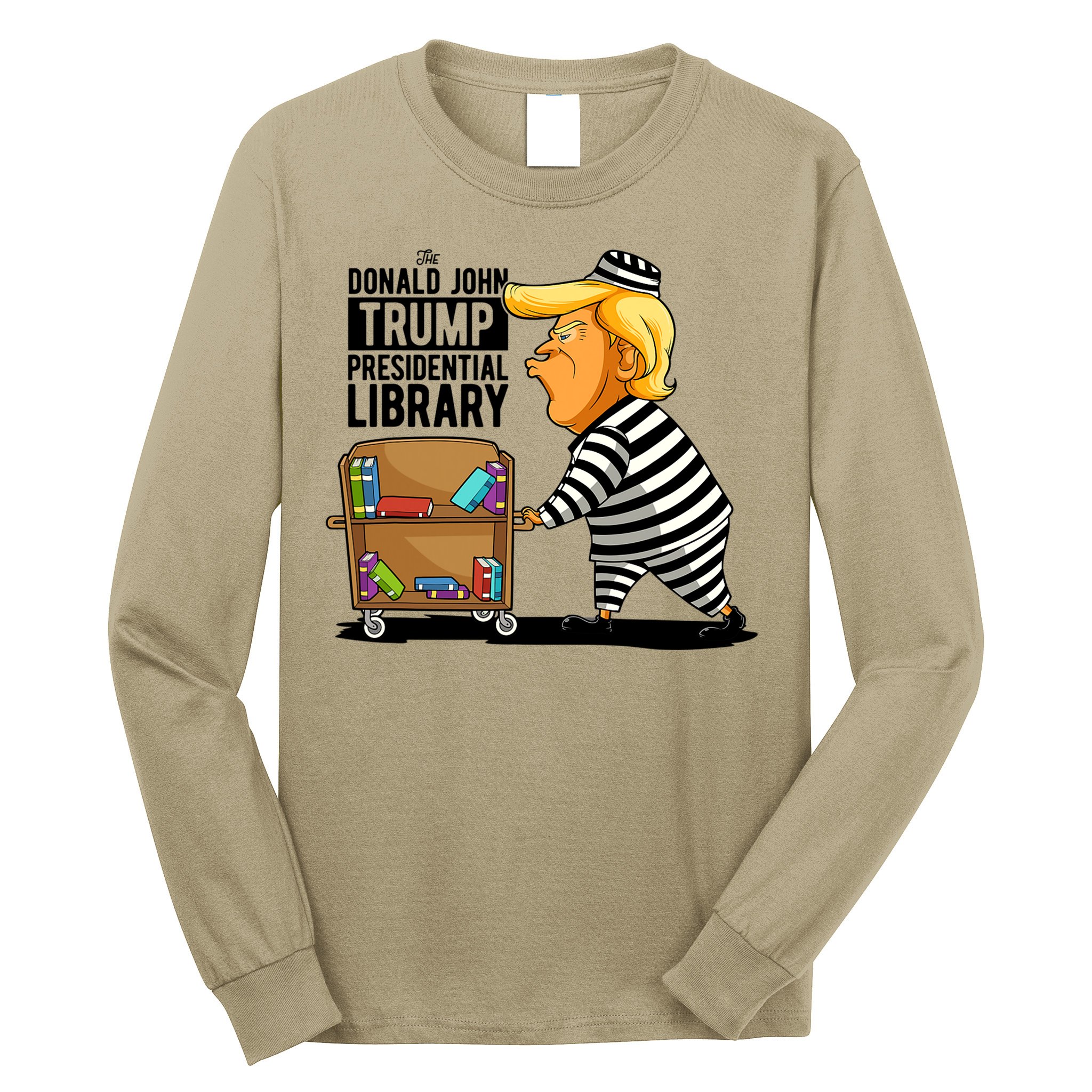 Prison Trump Presidential Library Funny Anti Trump Long Sleeve Shirt