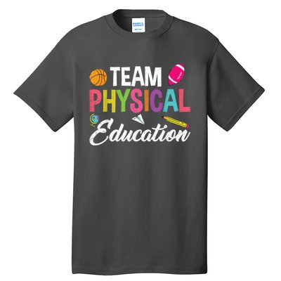 P.E. Team Physical Education School Fitness PE Teacher Tall T-Shirt