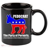 Pedocrat The Party Of Perverts 11oz C Handle Ceramic Mug