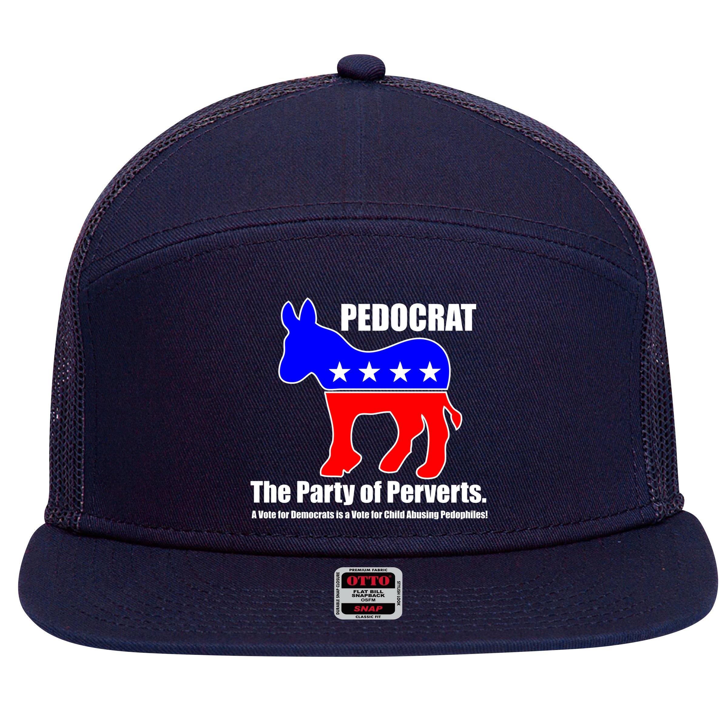 Pedocrat The Party Of Perverts 7 Panel Mesh Trucker Snapback Hat